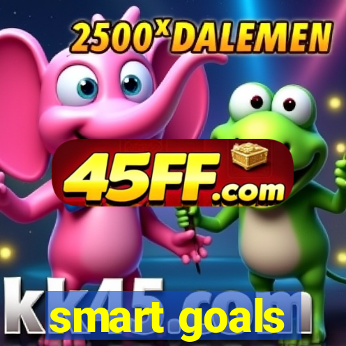 smart goals